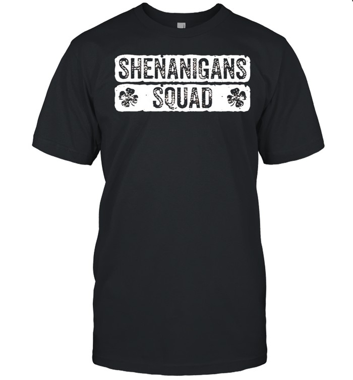 Shenanigans Squad St.Patrick’s day shirt