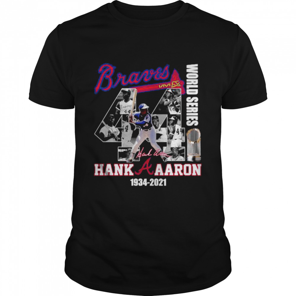 The Hank Aaron 1934 2021 Braves World Series Champions Signature shirt