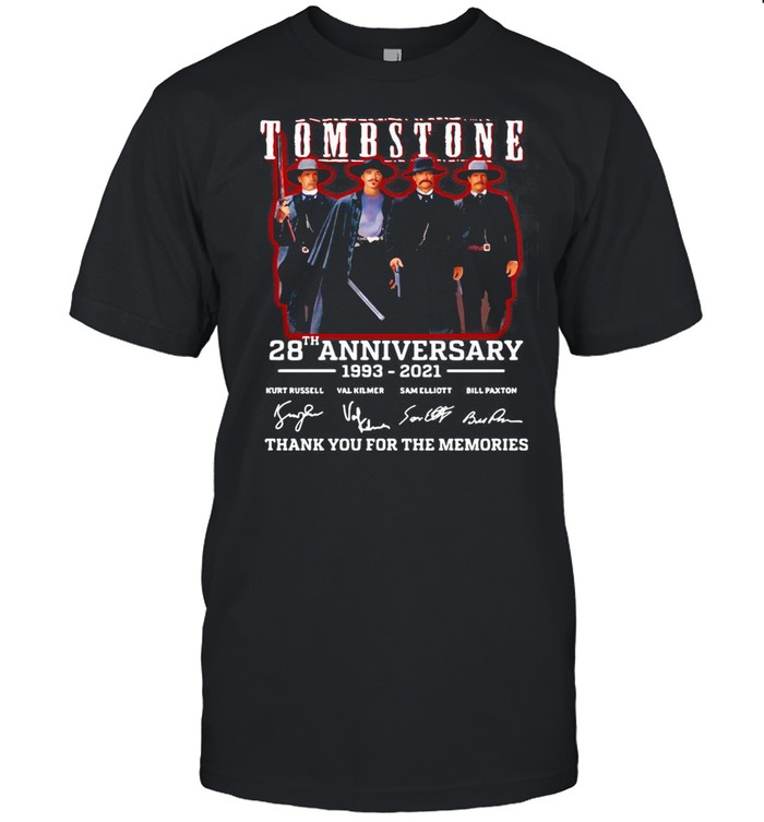 Tombstone 28th Anniversary 1993 2021 Signature Thank You For The Memories shirt