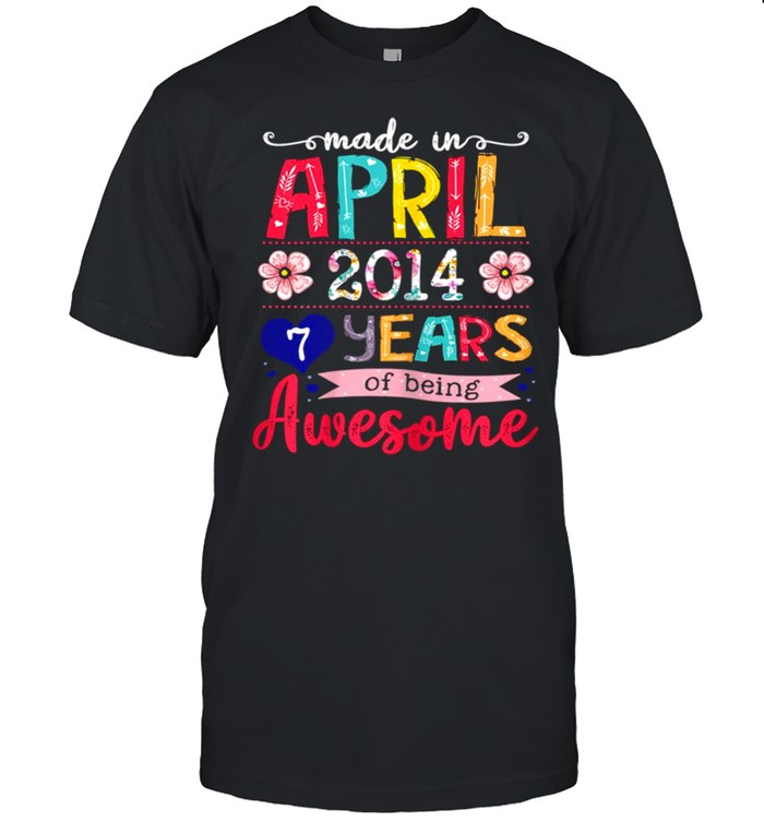 April Girls 2014 7th Birthday 7 Years Old Made In 2014 shirt