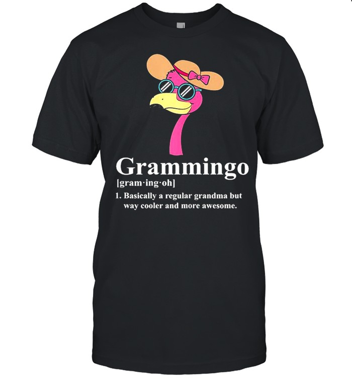 Grammingo Regular Grandma But Way Cooler Awesome Flamingo shirt