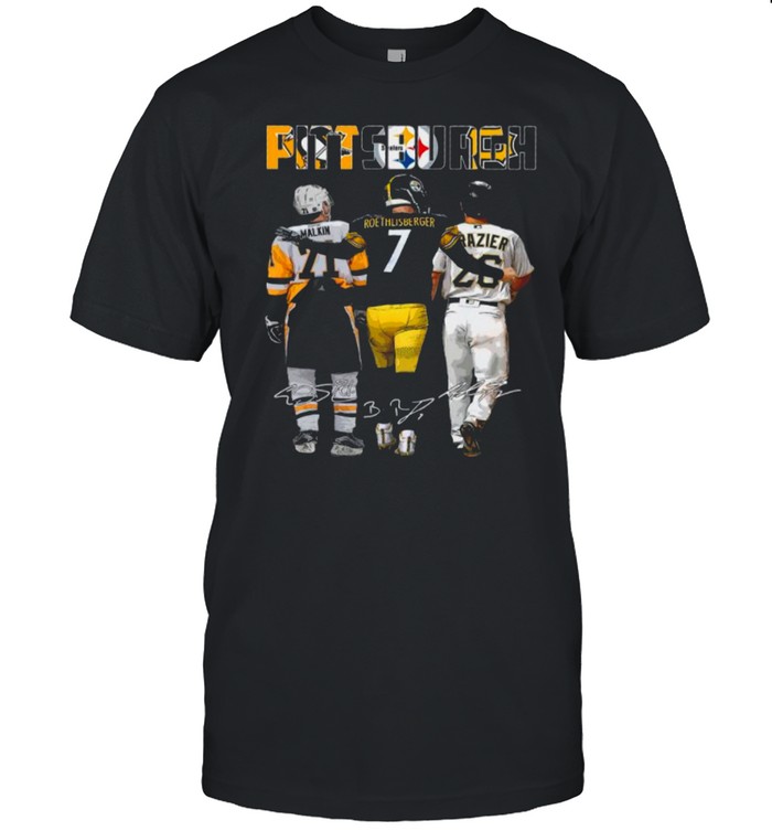 Pittsburgh Sport Teams 21 Malkin 7 Roethlisberger And 26 Razier Signatures shirt