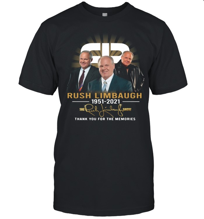 Rush Limbaugh 1951 2021 the Rush Limbaugh show thank you for the memories shirt