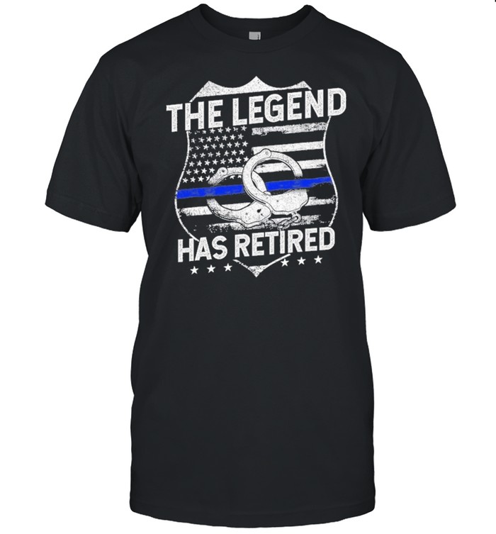 The Legend Has Retired Police Officer Retirement shirt