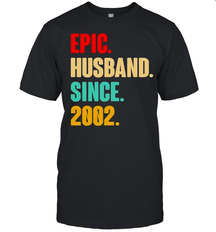 19Th Wedding Anniversary Him Epic Husband Since 2002 Shirt