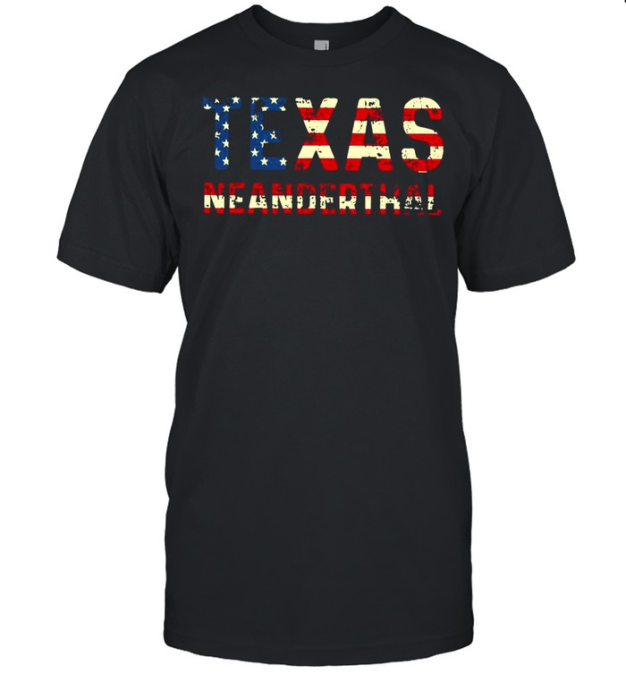 American Flag Texas Neanderthals 2021 shirt