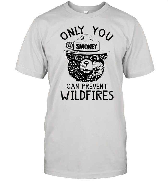 Bear Smokey Bear Only You Can Prevent Wildfires shirt