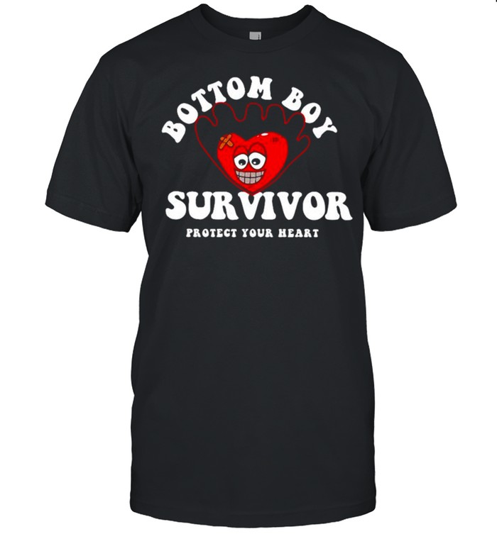 Bottom boy survivor protect your heart shirt