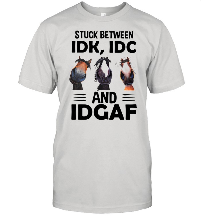 Donkeys Stuck Between Idk Idc And Idgaf Shirt