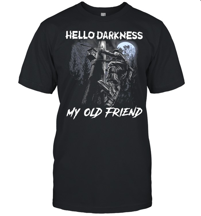 Electrician Hello Darkness My Old Friend T-shirt