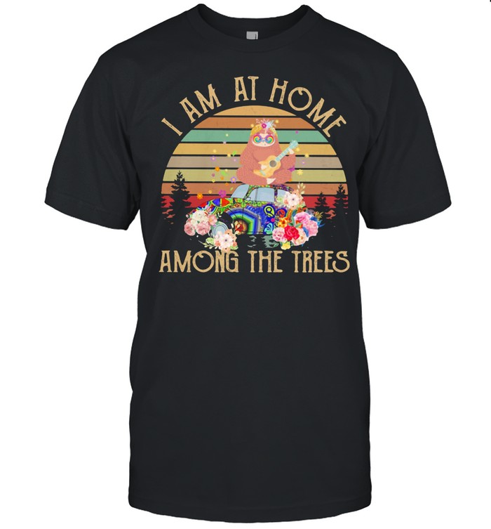 I Am At Home Among the Trees Sloth Vintage Shirt