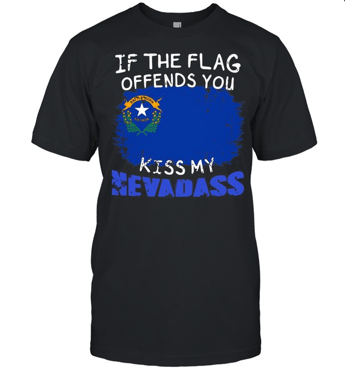 If The Flag Offends You Kiss My Nevada T-shirt