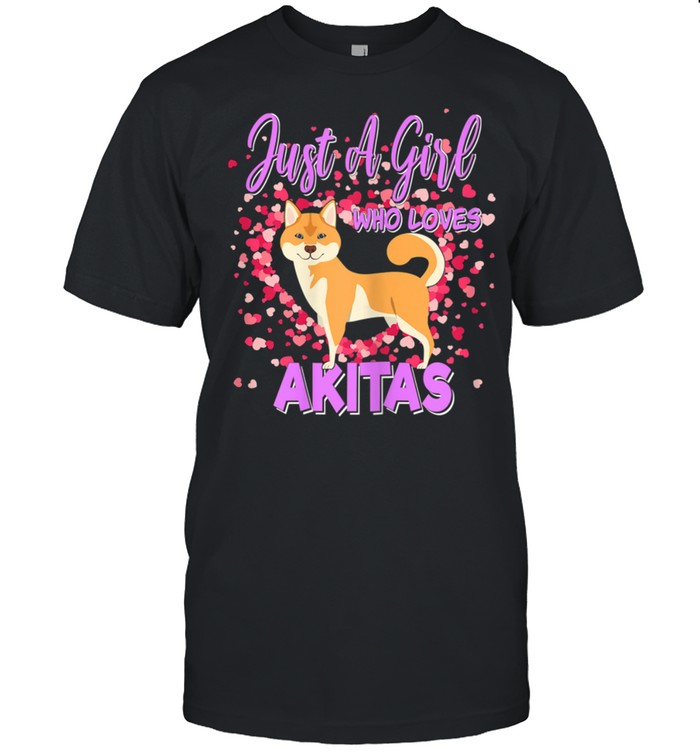 Just A Girl Who Loves Akitas Dog Designs Shiba Inu shirt