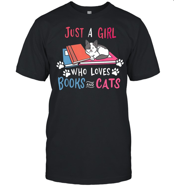 Just a girl who loves books and cats shirt