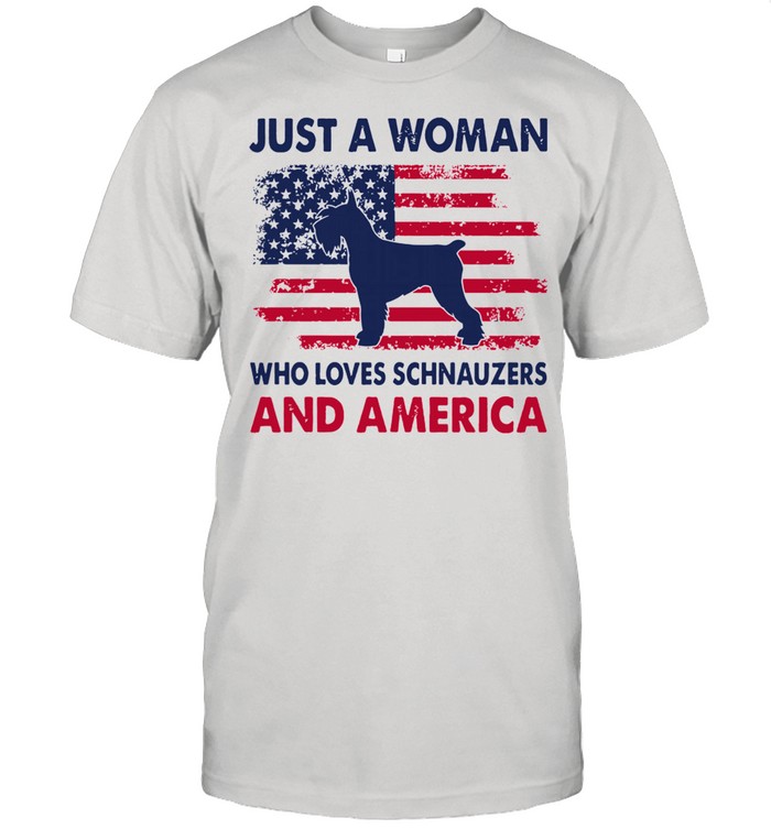 Just a woman who loves Schnauzers and america shirt