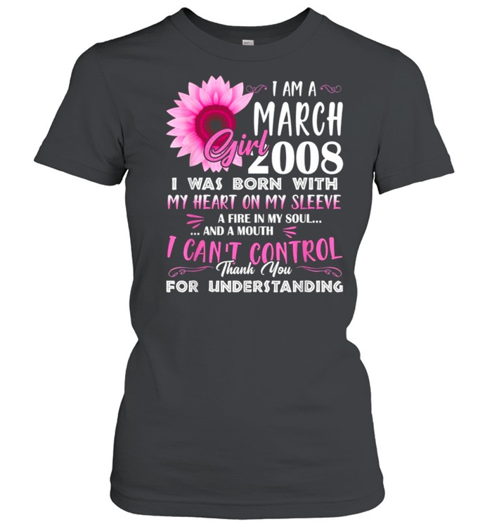 March Girl 2008 13th Birthday Gift 13 Years Old Tee  Classic Women's T-shirt