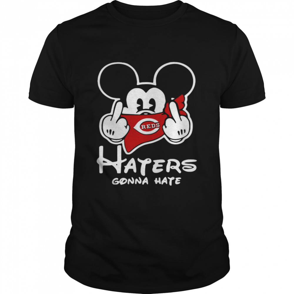 Mickey Mouse fuck Cincinnati Reds haters gonna hate shirt