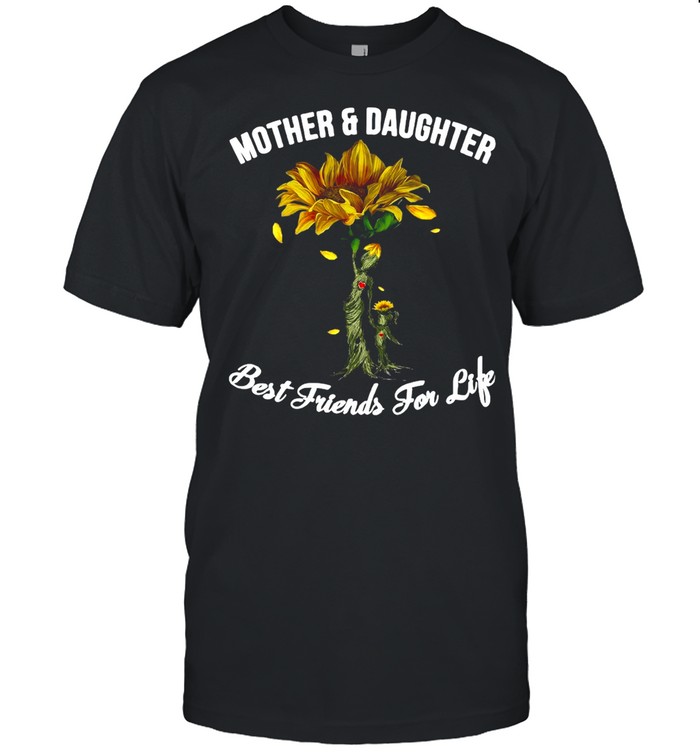 Mother And Daughter Sunflower Best Friends For Life T-shirt