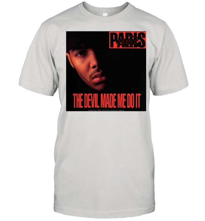 Paris The Devil Made Me Do It T-shirt