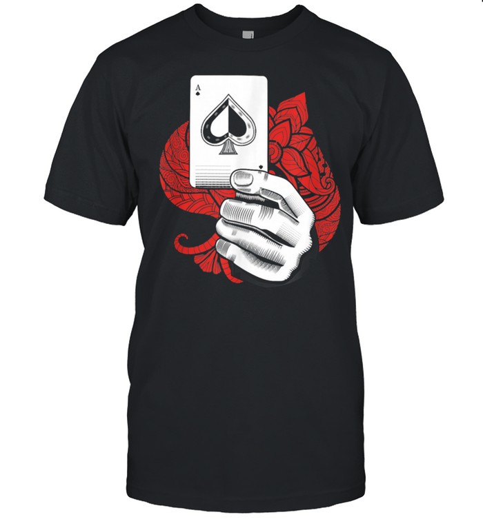 Poker Game Playing Cards Gambler Hands Casino Game Holdem shirt