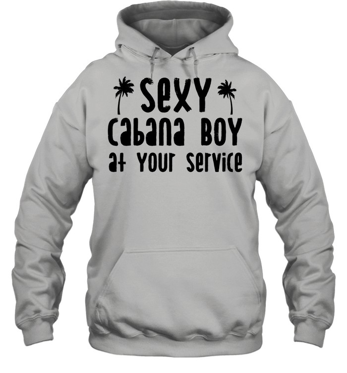 Sexy Cabana Boy At Your Service Bartender Server shirt Unisex Hoodie