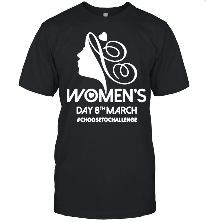 Womens day IWD 2021 equal choose to challenge shirt