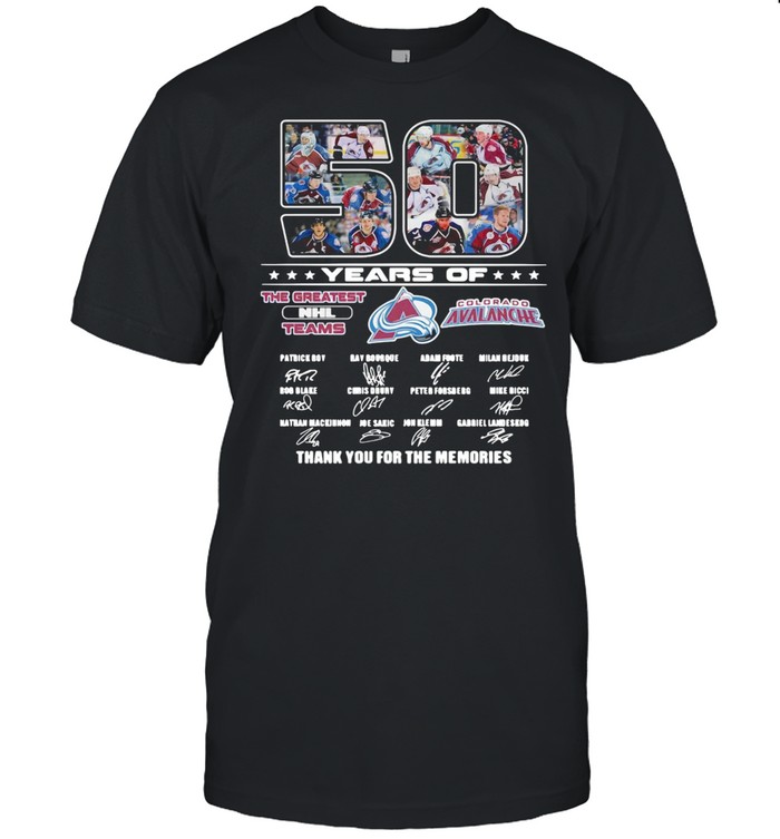 50 Years Of Colorado Avalanche The Greatest NHL Teams Thank You For The Memories Signatures Shirt
