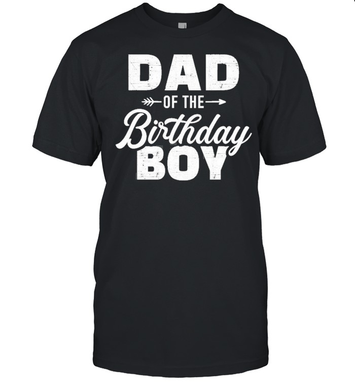 Dad Of The Birthday Boy Matching Family Party Shirt