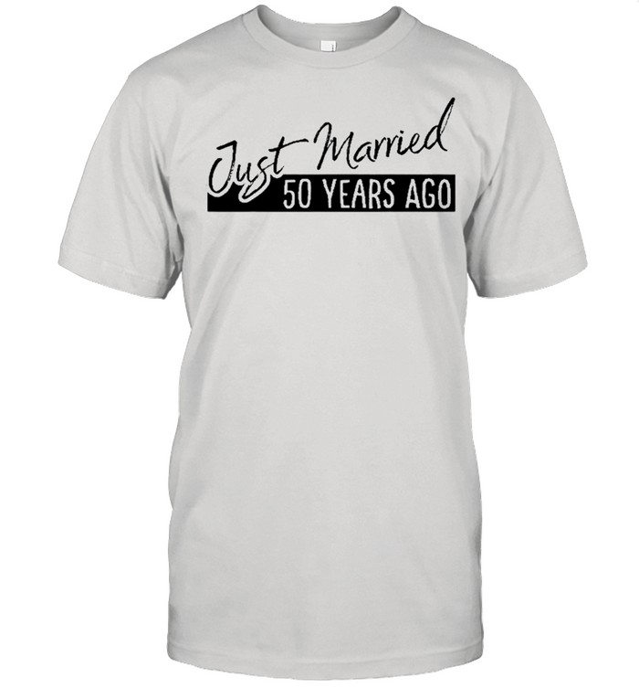 Grandparent Just Married 50 Years Ago Shirt