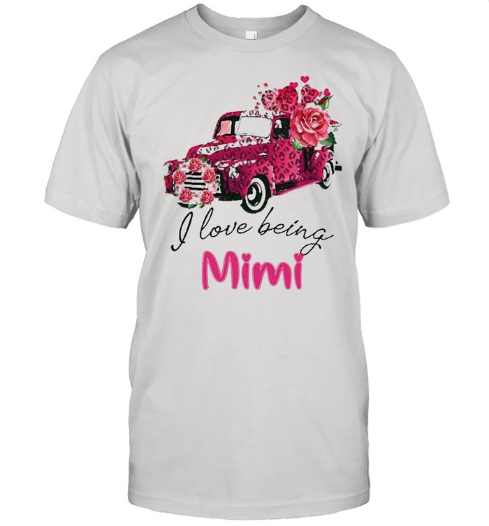 I Love Being Mimi Valentine Pink Truck Flower Shirt