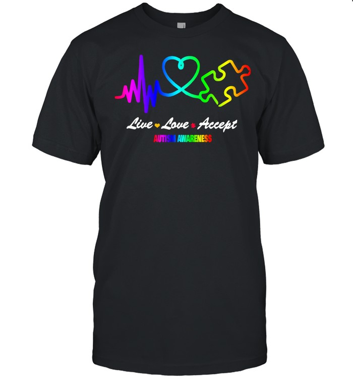 Live Love Accept Autism Awareness shirt