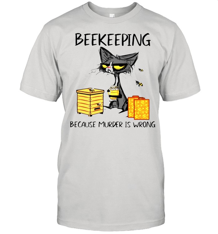 Black cat beekeeping because murder is wrong shirt