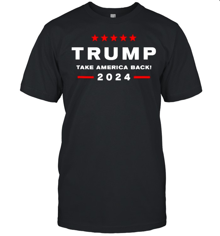 Donald Trump 2024 Take America Back Election Shirt