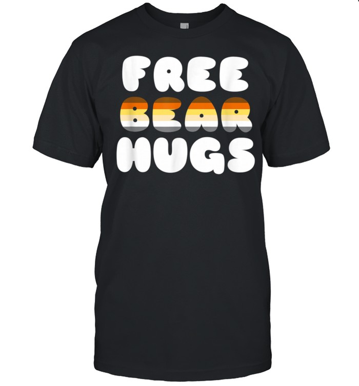 Free Bear Hugs Gay Bear shirt