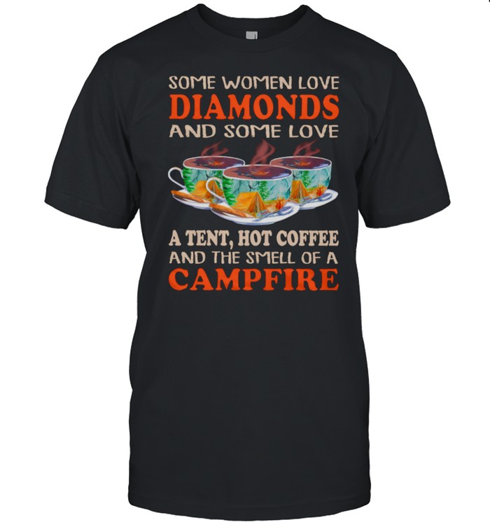 Some Women Love Diamonds And Some Love shirt