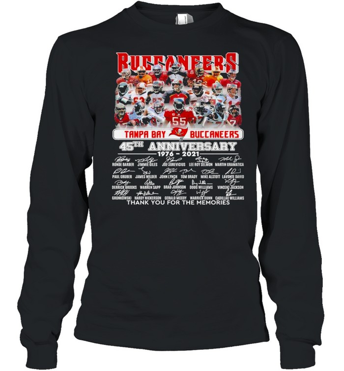 Tame Bay Buccaneers 45th Anniversary 1976 2021 Signatures Thank You For The Memories  Long Sleeved T-shirt
