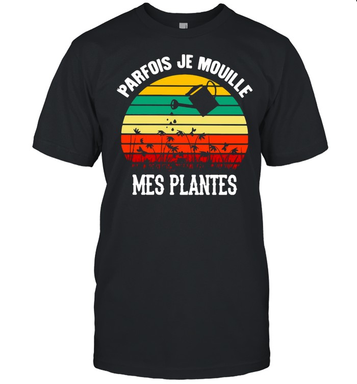 Vintage Retro Parfois Je Mouille Mes Plantes Garden T-shirt