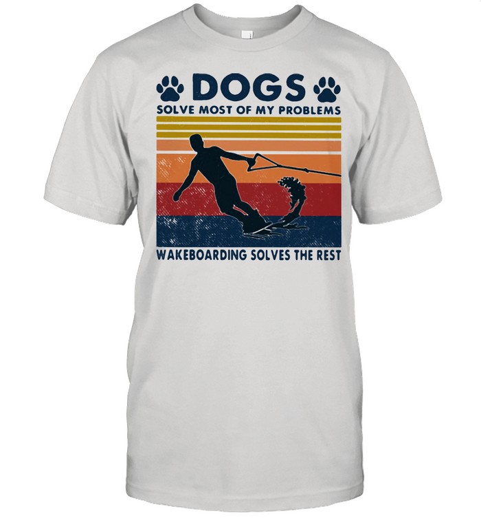 Dogs Solve Most Of My Problems Windsurfing Solves The Rest Vintage Shirt