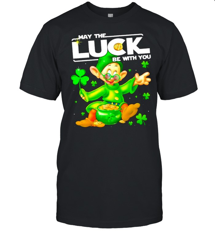 Dopey May The Luck Be With You Patrick Day Shirt