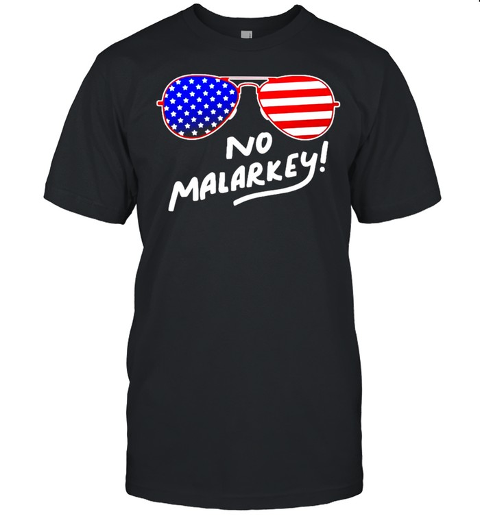 No malarkey American shirt