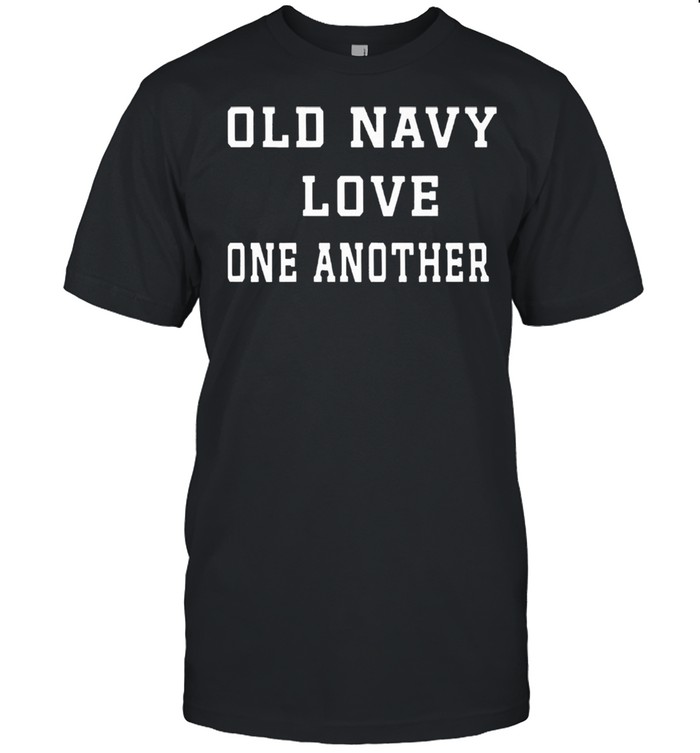 Old navy love one another shirt