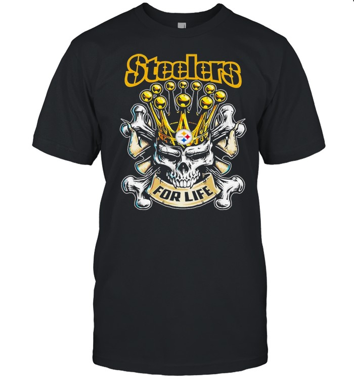 Skull Pittsburgh Steelers For Life Shirt