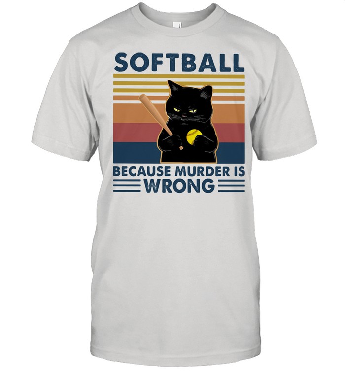 Softball Because Murder Is Wrong Black Cat Vintage Shirt