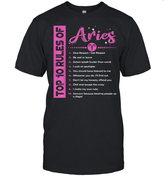 Top 10 Rules Of Aries Birthday shirt