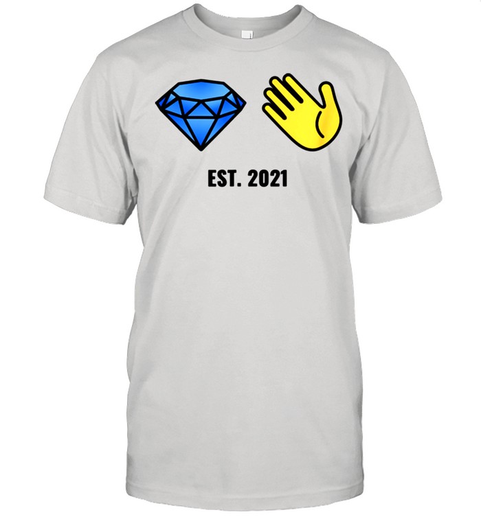 Diamond Hands for FDs Established 2021 shirt