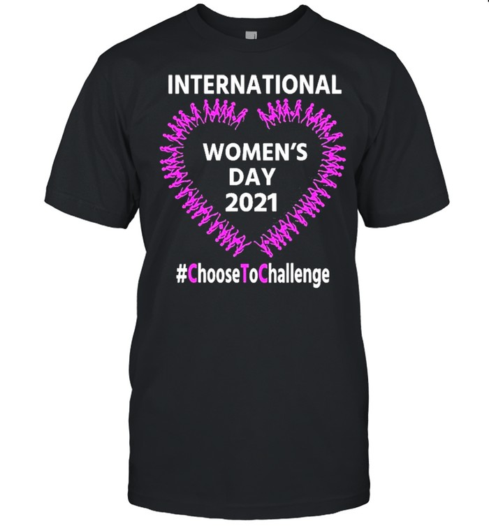 International Women’s Day 2021 Choose To Challenge Shirt