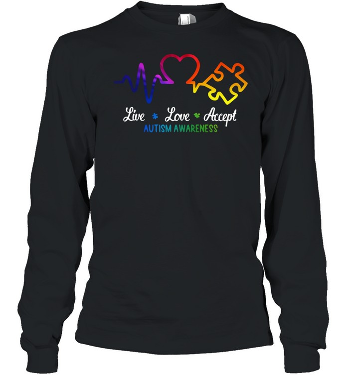 Live love accept autism awareness shirt Long Sleeved T-shirt