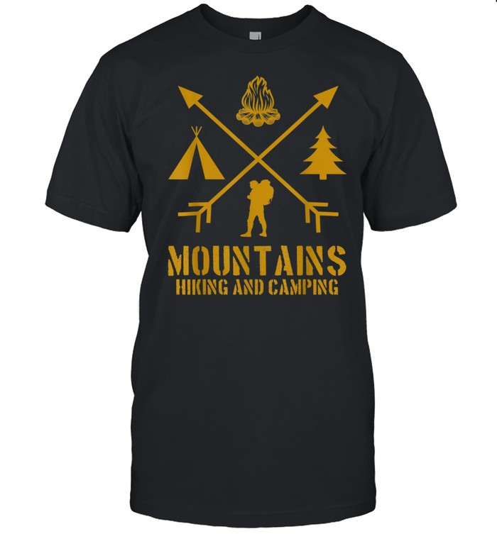 Mountains Hiking And Camping Outdoors Wilderness Lifestyle shirt