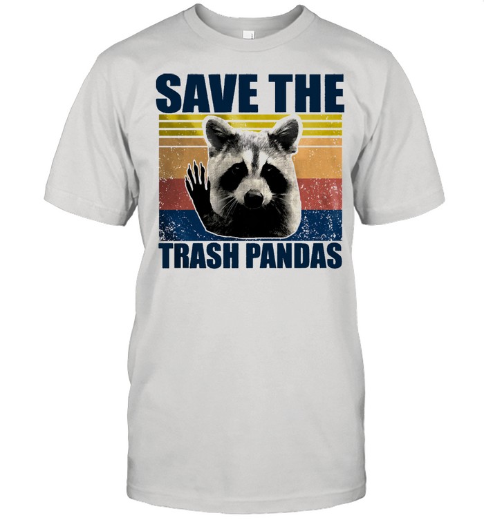 Raccoon save the trash panda vintage shirt