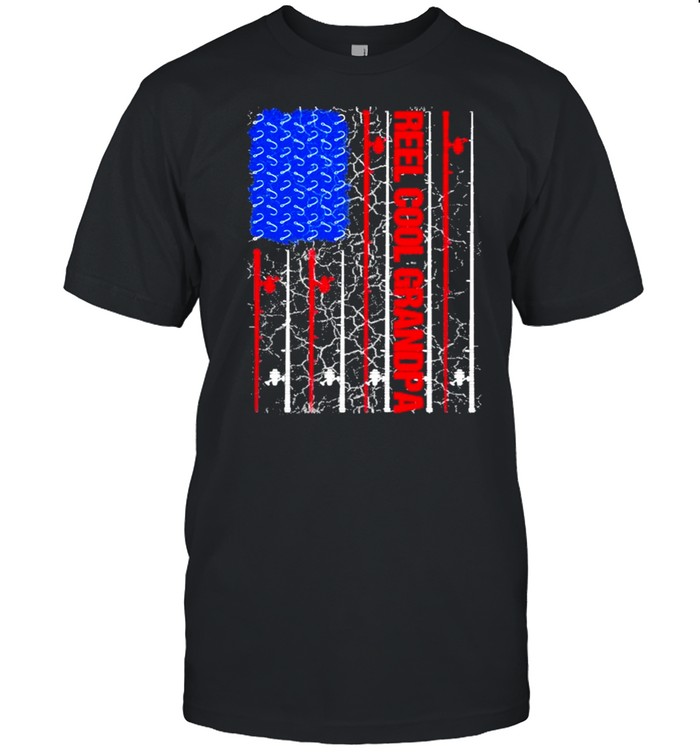 Reel Cool Grandpa American flag 2021 shirt